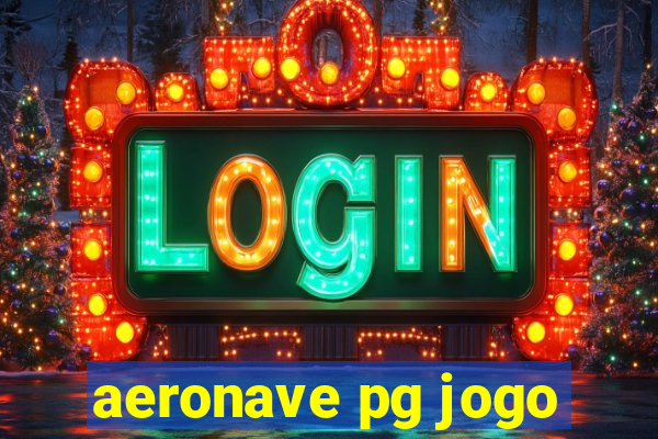 aeronave pg jogo